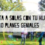 ¿Cita a solas con tu hijo? 10 planes geniales