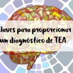 Claves para proporcionar el diagnóstico TEA