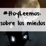#HoyLeemos: Sobre los miedos