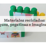 Materiales reciclados: bloques, pegatinas e imaginación