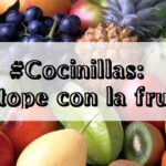 #Cocinillas: A tope con la fruta