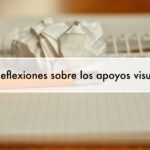 Reflexiones sobre apoyos visuales